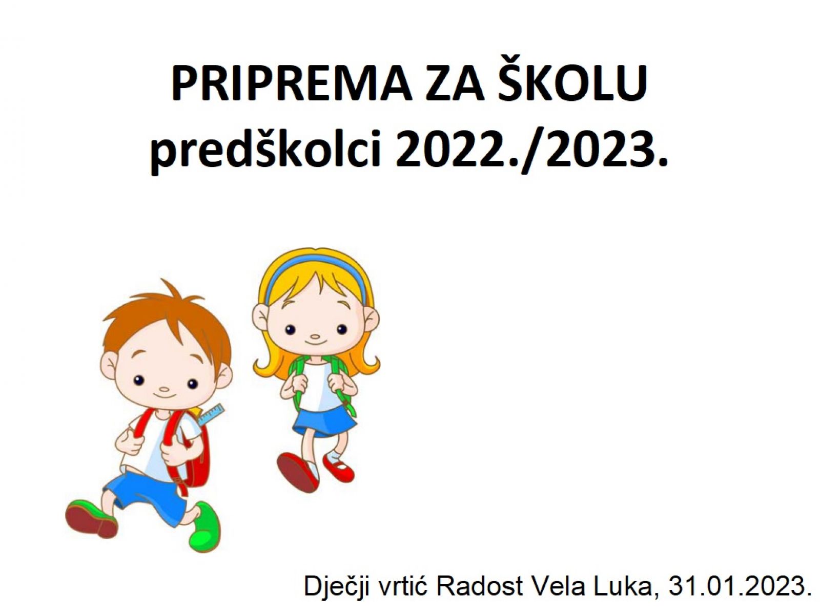 OBAVIJEST o upisu u prvi razred - Priprema za školu